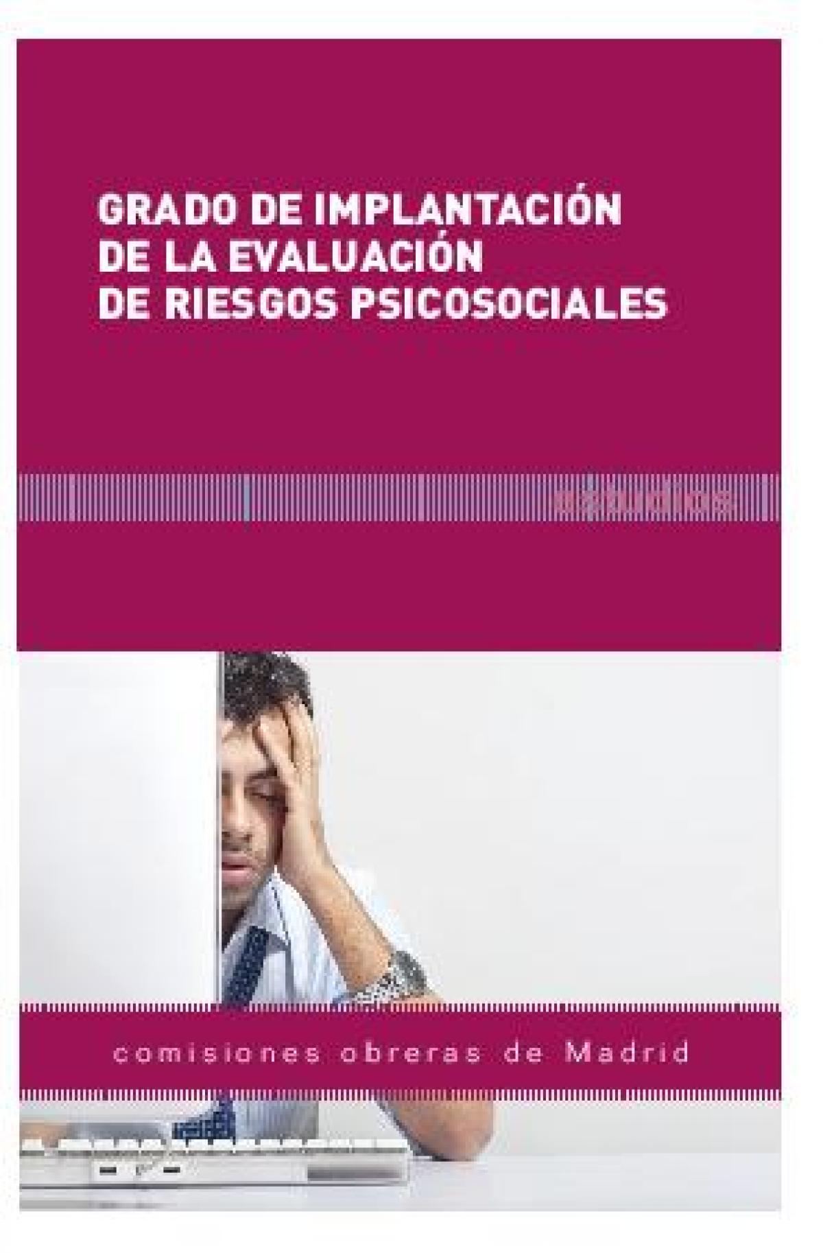 Grado de implantacin de la evaluacin de riesgos psicosociales