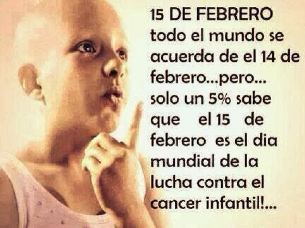 15 de febrero da mundial de lucha contra el cncer infantil