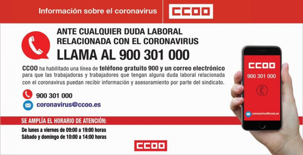 Telfono gratuito de CCOO a nivel nacional de atencin laboral por la crisis del coronavirus. TELFONO 900301000.