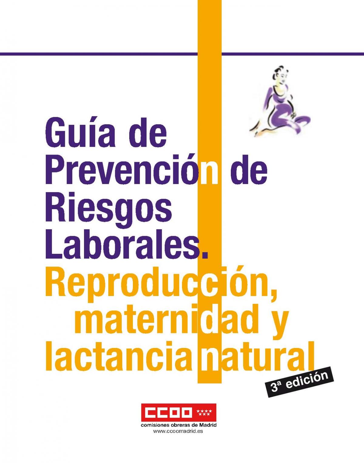 Gua de prevencin de Riesgos Laborales. Reproduccin, maternidad y lactancia natural