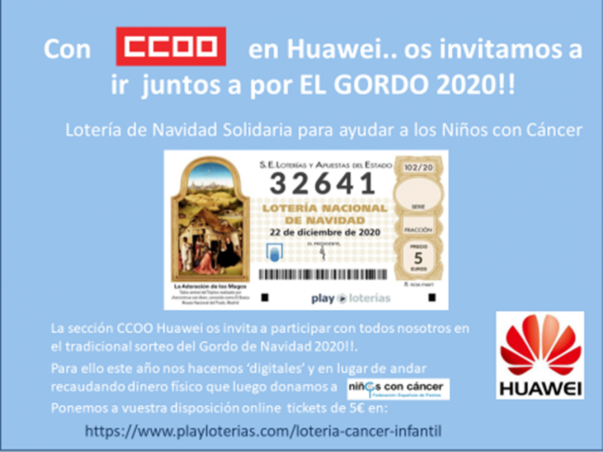 La seccin CCOO Huawei os invita a participar en el tradicional sorteo del Gordo de Navidad 2020!!.